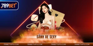 Sảnh Ae sexy